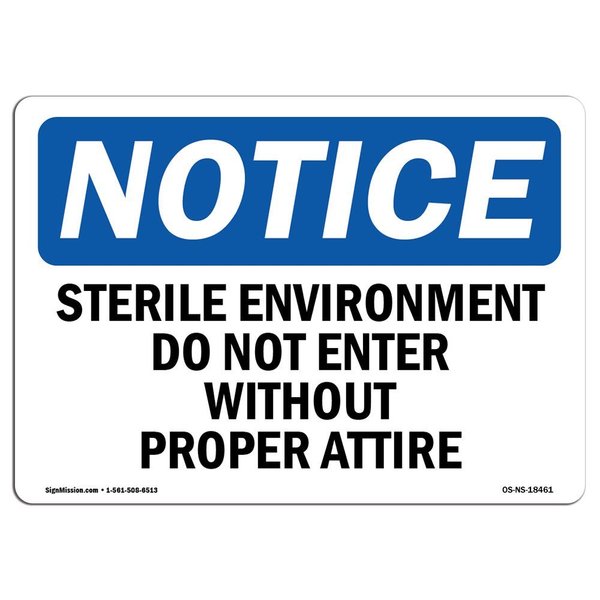 Signmission OSHA Notice Sign, 5" Height, 7" Width, Sterile Environment Do Not Enter Without Sign, Landscape OS-NS-D-57-L-18461